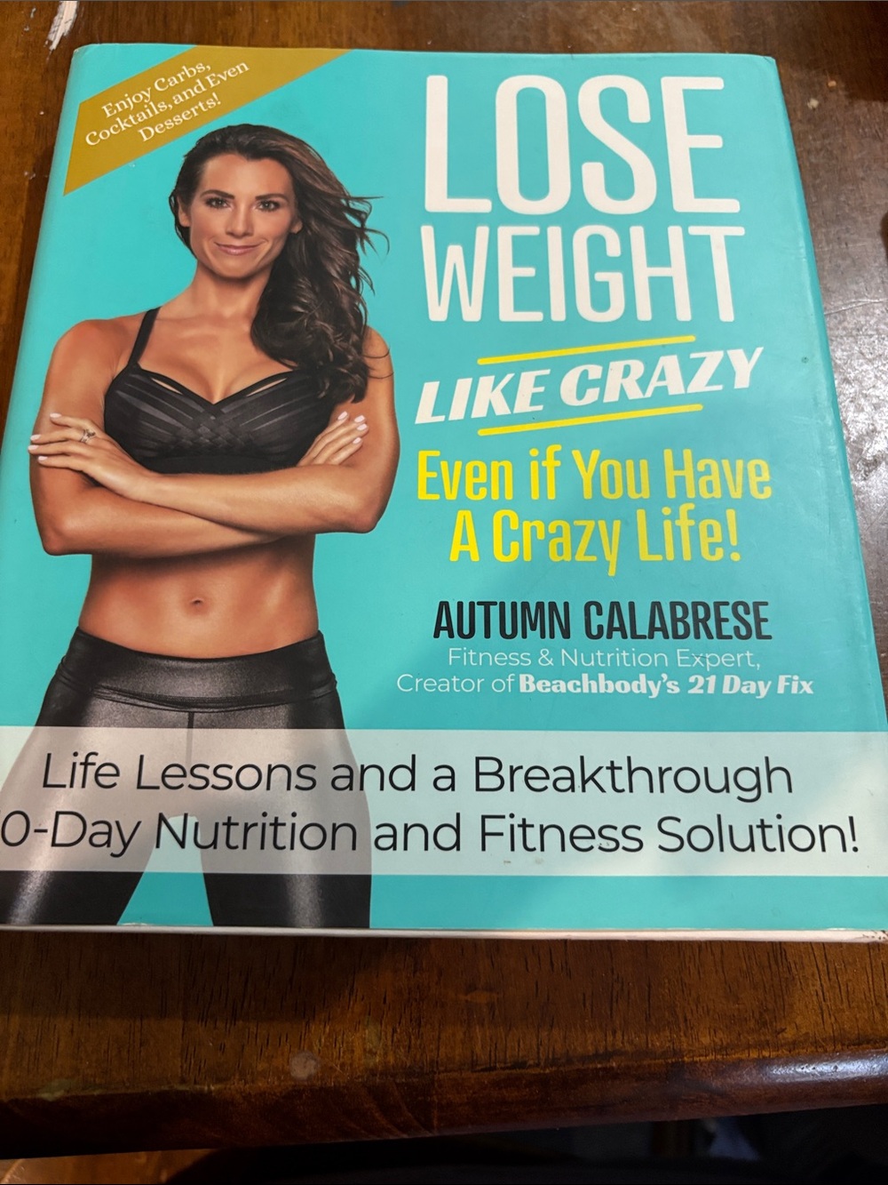 Lose Weight Like Crazy by Autumn Calabrese - hardcover